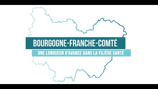 BourgogneFrancheComté une longueur davance dans la filière santé version FR [upl. by Irelav285]