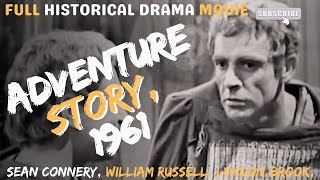 Sean Connery William Russell Lyndon Brook Adventure Story 1961 [upl. by Norry]