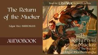 The Return of the Mucker by Edgar Rice Burroughs  Audiobook [upl. by Yrrah]