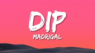 Madrigal  Dip SözleriLyrics [upl. by Dorita]