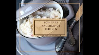 Low Carb Sauerkraut Chicken Recipe [upl. by Anele]