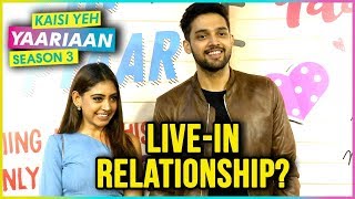 Parth Samthan And Niti Taylor Talk About Their LIVEIN RELATIONSHIP  Kaisi Yeh Yaariaan Season 3 [upl. by Aydiv]