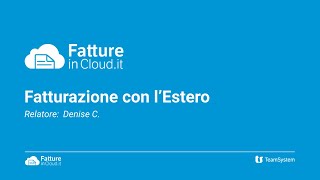 Fatturazione con lestero fatture attive passive e autofatture Webinar [upl. by Carrew]