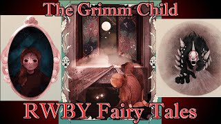 RWBY Fairy Tales The Grimm Child  Fairy Tales of Remnant 6 [upl. by Iruahs]