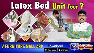 Latex Bed Unit Tour  V Furniture Mall Tenali Making Bed Unit Tour Full Video [upl. by Ahsot447]