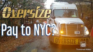 Oversize Loads Ep17  How much did that NYC load Pay [upl. by Boj]