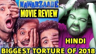 NAWABZAADE MOVIE REVIEW IN HINDI  15 stars  TORTURE [upl. by Pius]