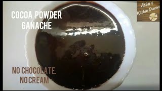 GANACHE  COCOA POWDER GANACHE Ganache Recipe with Cocoa Powder Pouring Spread amp Pipping Ganache [upl. by Crichton522]