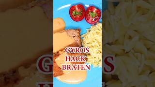 GYROS HACKBRATEN mit MERAXASAUCE shorts [upl. by Omlesna827]