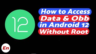 Android 12  How to Access  Android Data amp OBB Folders  Without Root  2022 Tutorial [upl. by Refynnej311]