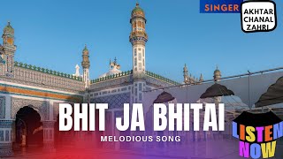 Bhit Ja Bhitai Full Song CloseUp Travel [upl. by Onilecram]