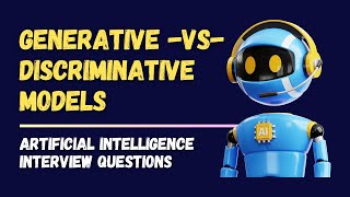 Generative vs Discriminative Model Explained  Artificial Intelligence Interview Questions amp Answers [upl. by Gill584]