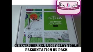 extrudeuse fimo CZEXTRUDER XXL PRESENTATION DU PACK LUCY CLAY TOOLS POUR POLYMERE [upl. by Lleuqram536]