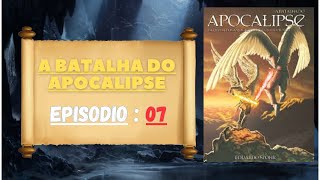 A BATALHA DO APOCALIPSE  A TERCEIRA GUERRA EP 07 [upl. by Volding]