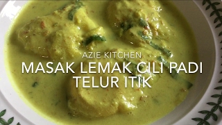 Masak Lemak Cili Padi Telur Itik Yang Sangat Sedap [upl. by Liddle]