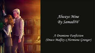 Ch 1 Alway Mine By SamadiW A Dramione Draco x Hermione Fanfiction Harry Potter Audiobook [upl. by Duvall]