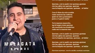 MALAGATA  Quemas  Video LYRICS [upl. by Norac]