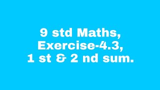 9 std maths  Exercise 43 1st amp 2nd sum [upl. by Tabbatha]