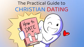 Christian Dating What To Do [upl. by Ruttger]