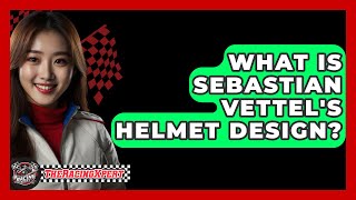 What Is Sebastian Vettels Helmet Design  TheSportXpertcom [upl. by Harned]