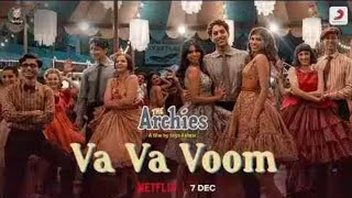 Va Va Voom LYRICS  The Archies  Zoya Akhtar  Agastya Susana Khushi Vedang Mihir YuvRaj [upl. by Lanam]