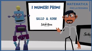 I numeri primi  La Matematica per la Primaria di Schooltoon [upl. by Lentha]