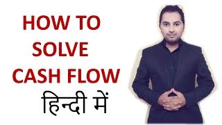 How to solve cash flow statement  Class 12  LLB  Bcom  CA  CS  Mba  Bba  Mcom [upl. by Hsiri]