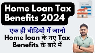 Home Loan Tax Benefits AY 202425 or FY 202324  Tax Benefit on Home Loan  Under Construction Loan [upl. by Deragon]