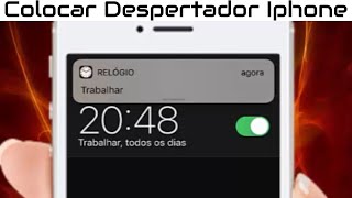 Como Colocar Despertador no Celular Iphone  Alarme [upl. by Orianna302]