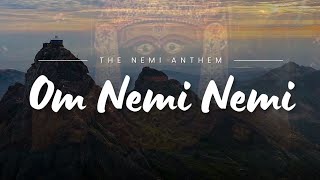 Om Nemi Nemi  Girnari  Saahil Ki Dhvani  Jinu Girnari  Nemi Anthem [upl. by Htinnek]