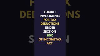 Eligible Investments for tax Deductions Under Section 80c of Income tax Act [upl. by Drewett]