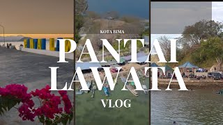 DAILY VLOG  MENGUNJUNGI PANTAI LAWATA BIMA [upl. by Atrice]