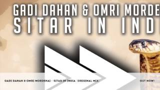 Gadi Dahan amp Omri Mordehai  Sitar In India Original Mix [upl. by Laurent]