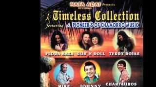 Pioneers of Chamorro Music Timeless Collection  Terry Rojas n Johnny Sablan  Si Yayas Yan Ding A L [upl. by Aetnahc971]