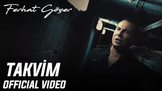 Ferhat Göçer  Takvim Official Video [upl. by Gutow]