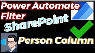 Power Automate Tutorial Filter SharePoint Person column in Power Automate Flow Filter Query [upl. by Soble]