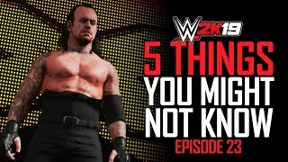 WWE 2K19 5 Things You MIGHT Not Know 23 Legends At NXT Improved Match Type amp More [upl. by Suoivart447]