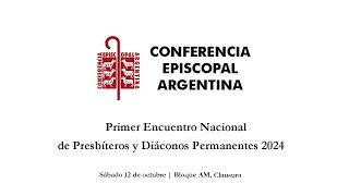 Primer Encuentro Nacional de Presbíteros y Diáconos Permanentes 2024 [upl. by Ekle946]