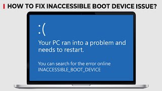 inaccessible boot divice Fix Error ⚠️ InaccessibleBootDevice troubleshoot [upl. by Liauqram637]