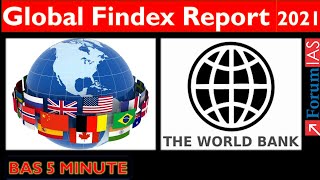 Global Findex Report 2021 World Bank  Forum IAS  BAS 5 MINUTE [upl. by Nilyam]