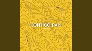 Contigo Papi [upl. by Anirroc]