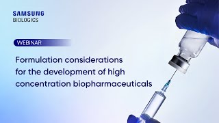 Webinar Formulation Considerations for the Development of High Concentration Biopharmaceuticals [upl. by Pretrice651]