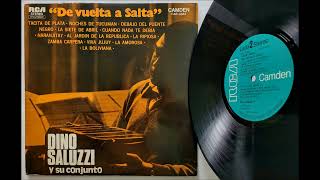 Dino Saluzzi •1972• De Vuelta a Salta «Folklore Carpero  Norteño» ✮Sonido HD✮ [upl. by Alexis753]