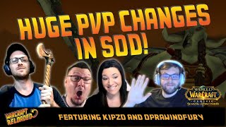 PvP Changes in SoD ft Kippzo amp Oprawindfurytv  Warcraft Reloaded 204 [upl. by Ihcalam]