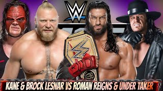 Roman Reigns amp Under Taker vs Brock Lesnar amp Kane Tag Team Match in Smackdown  WWE Nov 9 2024 [upl. by Mathias127]