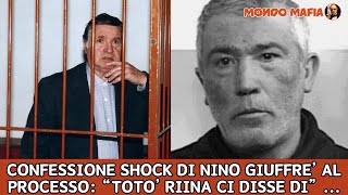 CONFESSIONE SHOCK DI NINO GIUFFRE’ AL PROCESSO“TOTO’ RIINA CI DISSE di” [upl. by Ordway]