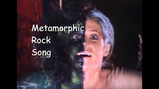 Metamorphic Rock Song [upl. by Eibrik133]