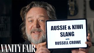 Russell Crowe Teaches You Australian amp New Zealand Slang  Vanity Fair [upl. by Howe721]