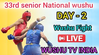 33rd senior national wushu championshop 2 day 60 kg 65 kg all fight boys live [upl. by Nesline596]