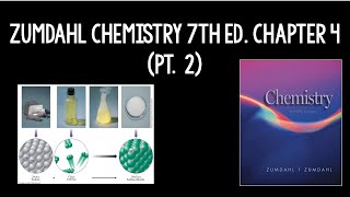 Zumdahl Chemistry 7th ed Chapter 4 Pt 2 [upl. by Odlareg]